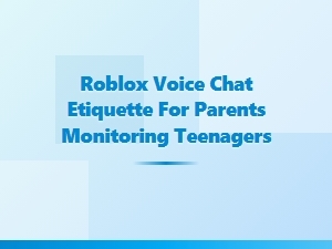 Essential Guide to Roblox Voice Chat Etiquette for Parents